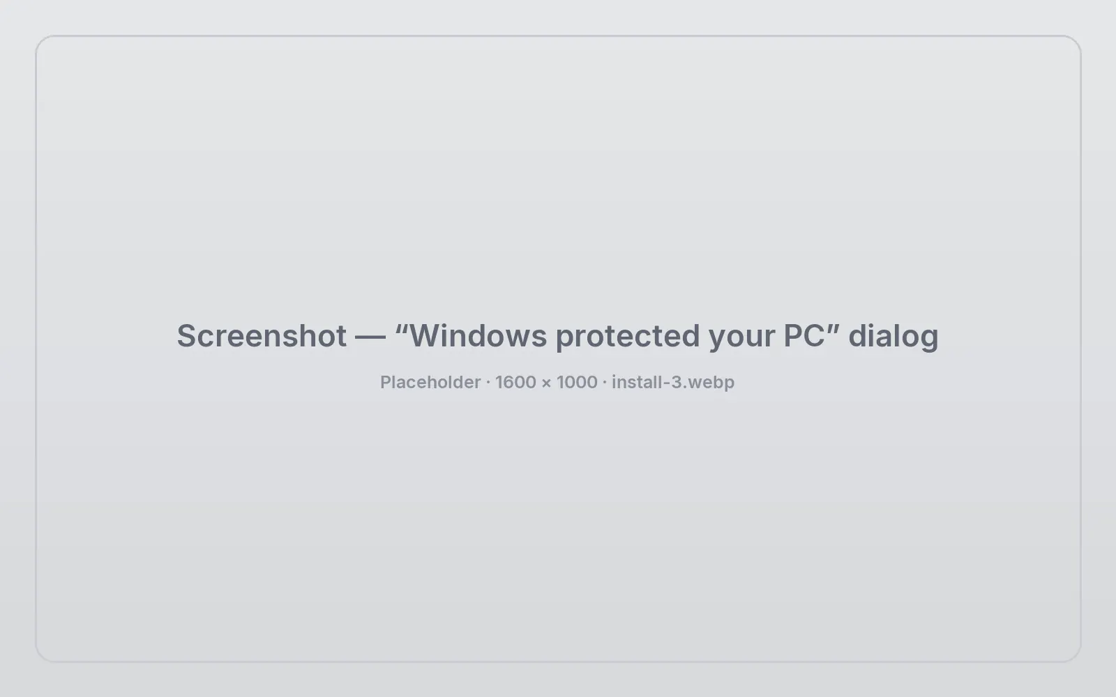 “Windows protected your PC” dialog